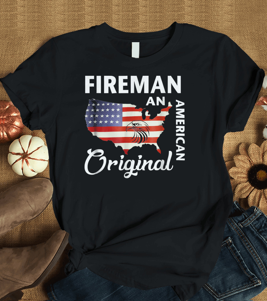 FIREMAN An American Original Patriotic USA Flag Eagle T-Shirt