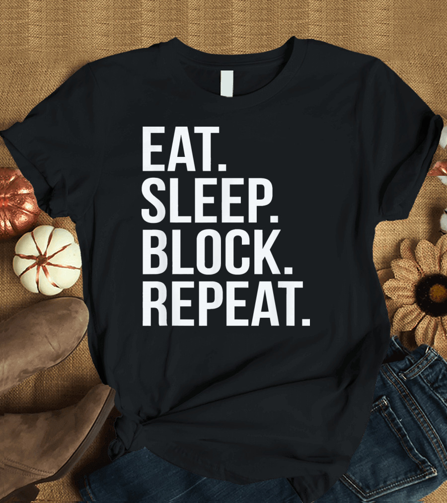 Funny Block Lineman Eat Sleep Block Repeat American Foo T-Shirt