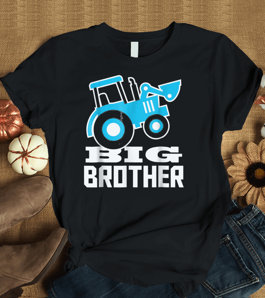 Funny Big Brother Blue Tractor Toy Truck T-Shirt