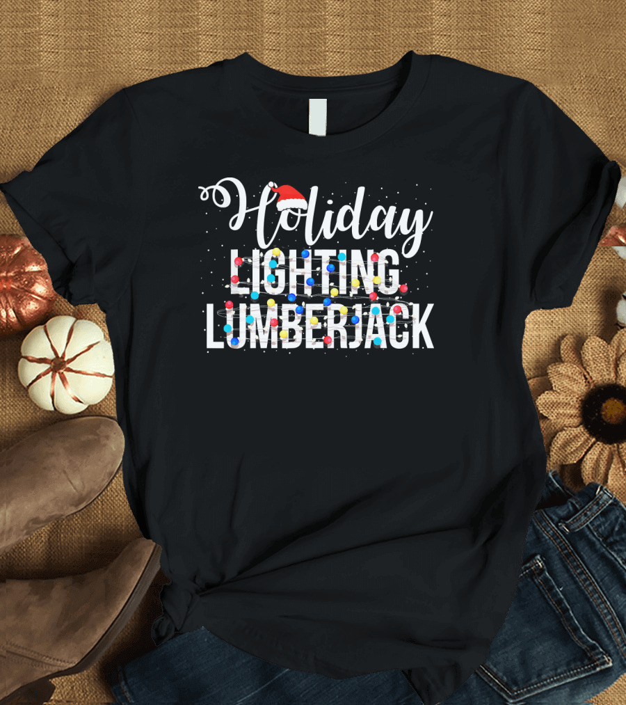 Holiday Lighting Lumberjack Christmas Santa Hat Festive Lights T-Shirt
