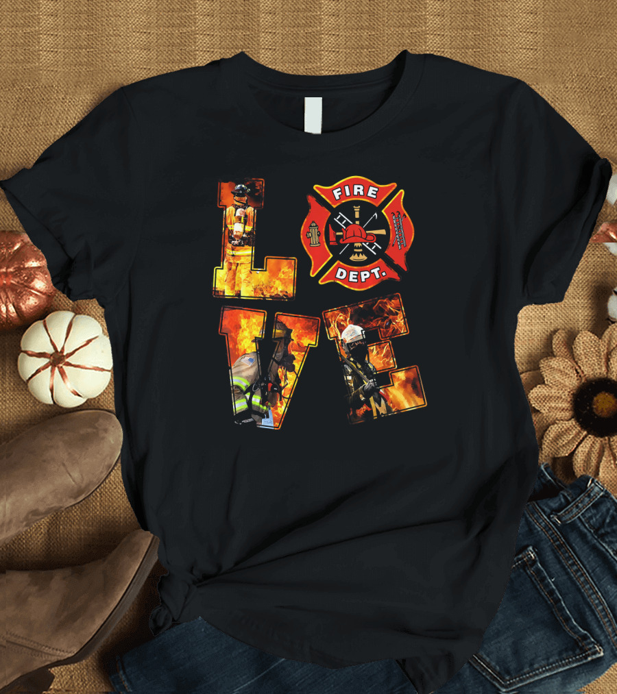 LOVE Firefighter Fire Dept Thanksgiving Day T-Shirt