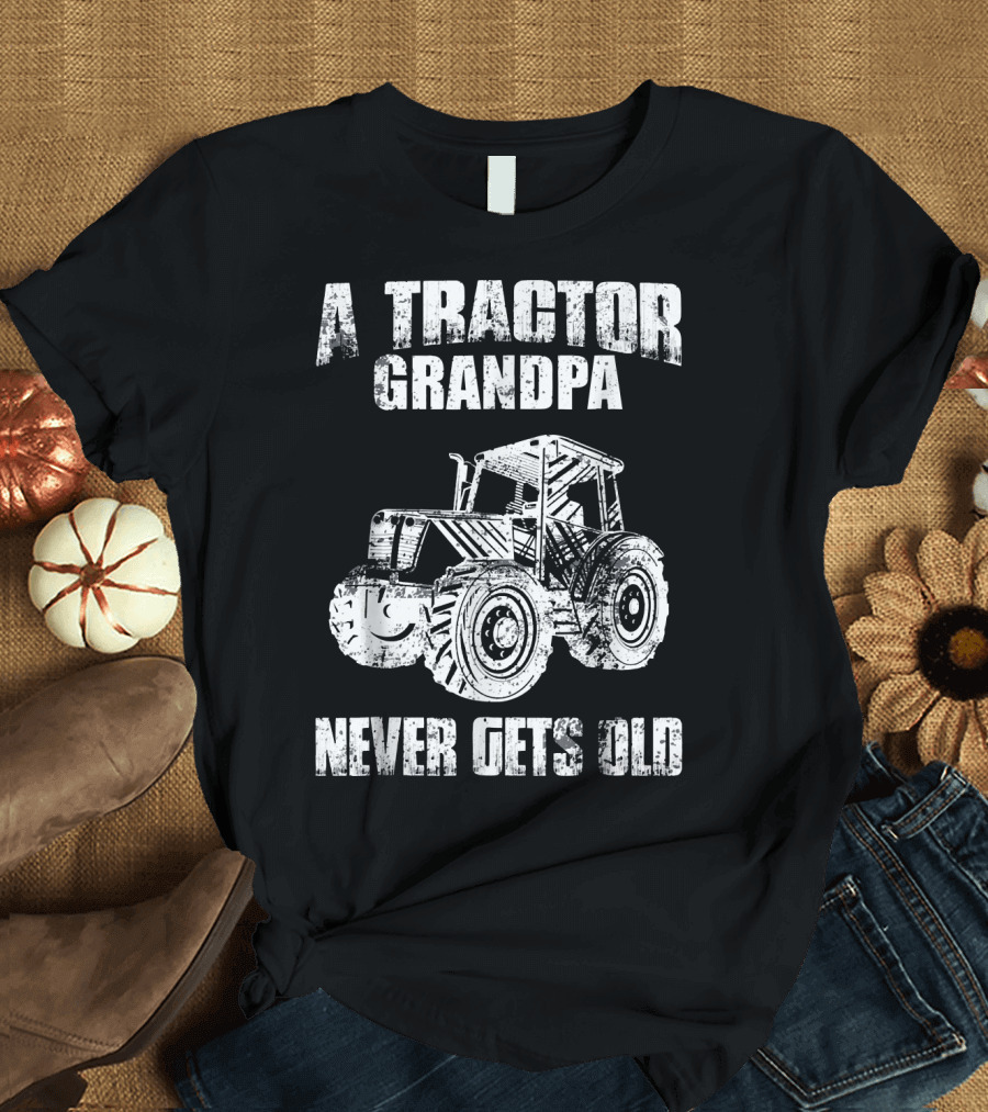 Tractor Grandpa Never Gets Old Mens Cool Farm T-Shirt