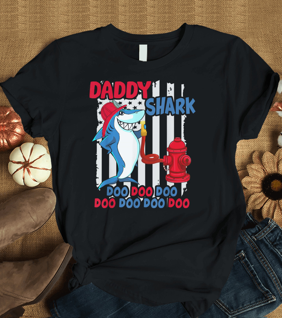 Daddy Shark Firefighter Doo Doo Doo Hydrant Stripes T-Shirt