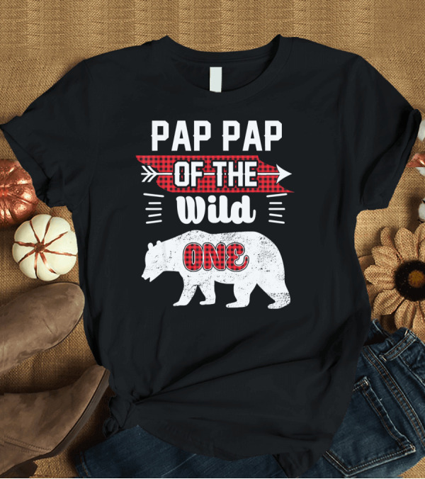 T-Shirt: PAP PAP OF THE WILD ONE Bear Plaid Arrow and Wild Text T-Shirt PAP PAP OF THE WILD ONE Bear Plaid Arrow and Wild Text T-Shirt