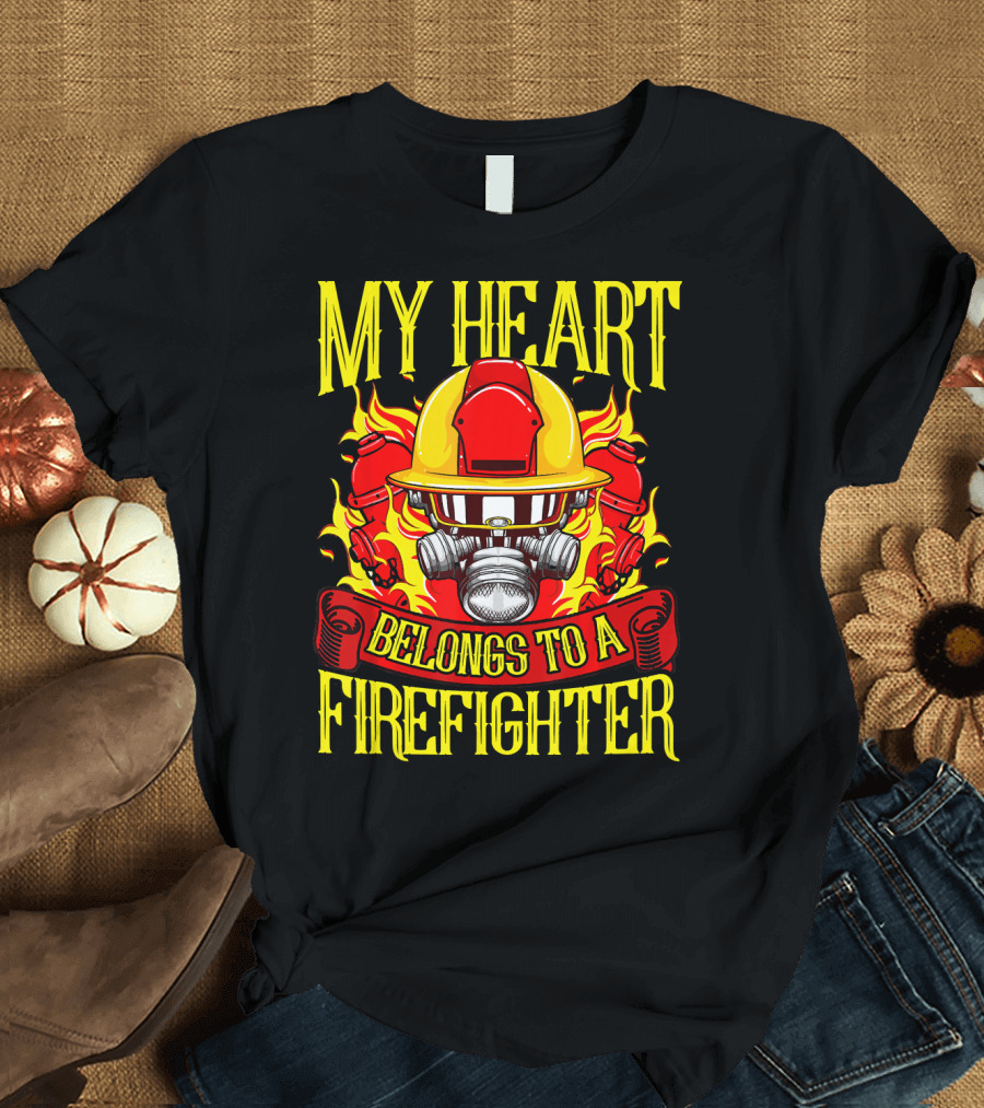 My Heart Belongs to a Firefighter Helmet and Flames T-Shirt