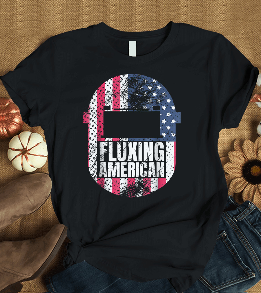 Fluxing American Patriotic Welder Dad Welders T-Shirt