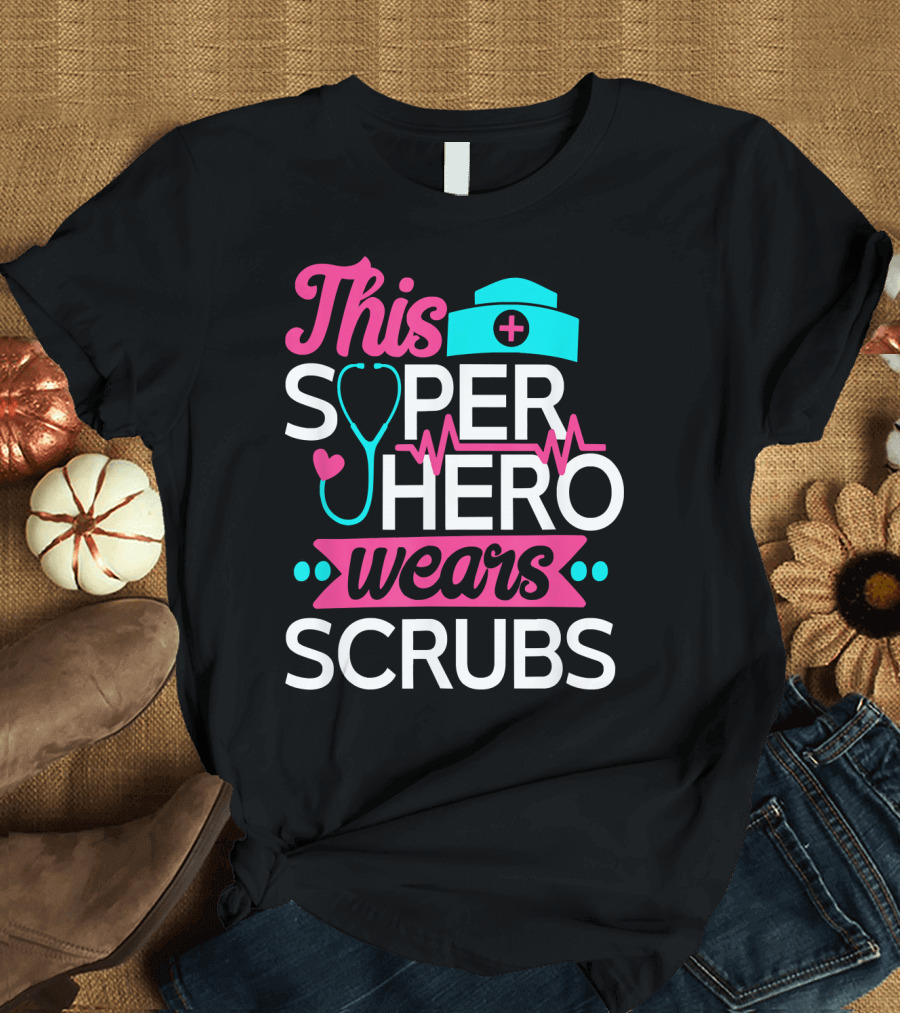 This Superhero Wears Scrubs Nursing School Graduation T-Shirt