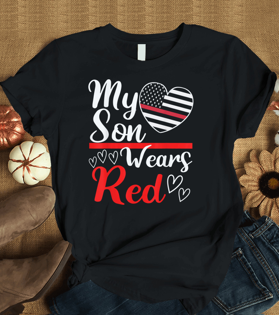 My Son Wears Red Thin Red Line Heart T-Shirt