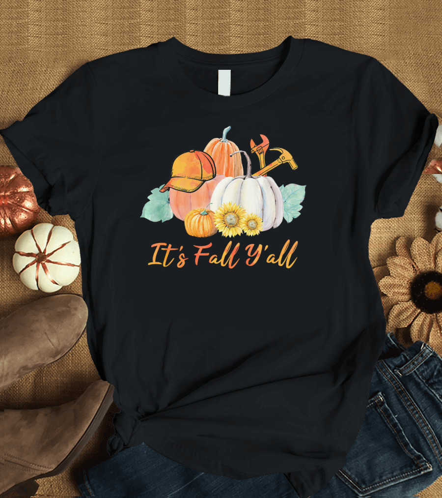Pumpkin Mechanic Wrench Hat It's Fall Y'all T-Shirt