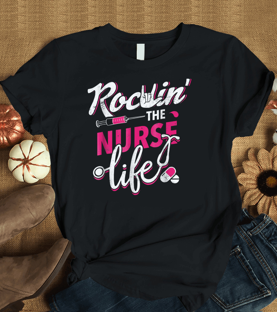 Rockin' The Nurse Life Syringe Stethoscope and Pills T-Shirt
