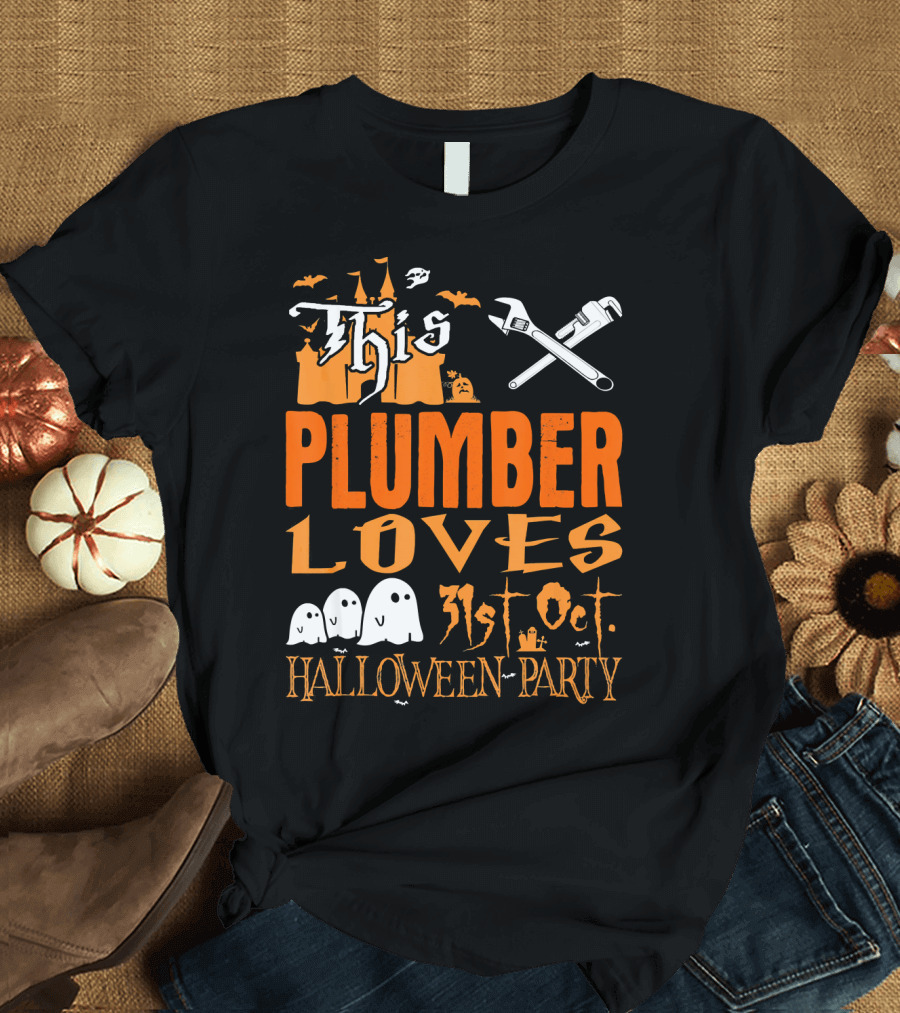 This Plumber Loves 31st Oct Halloween Party T-Shirt