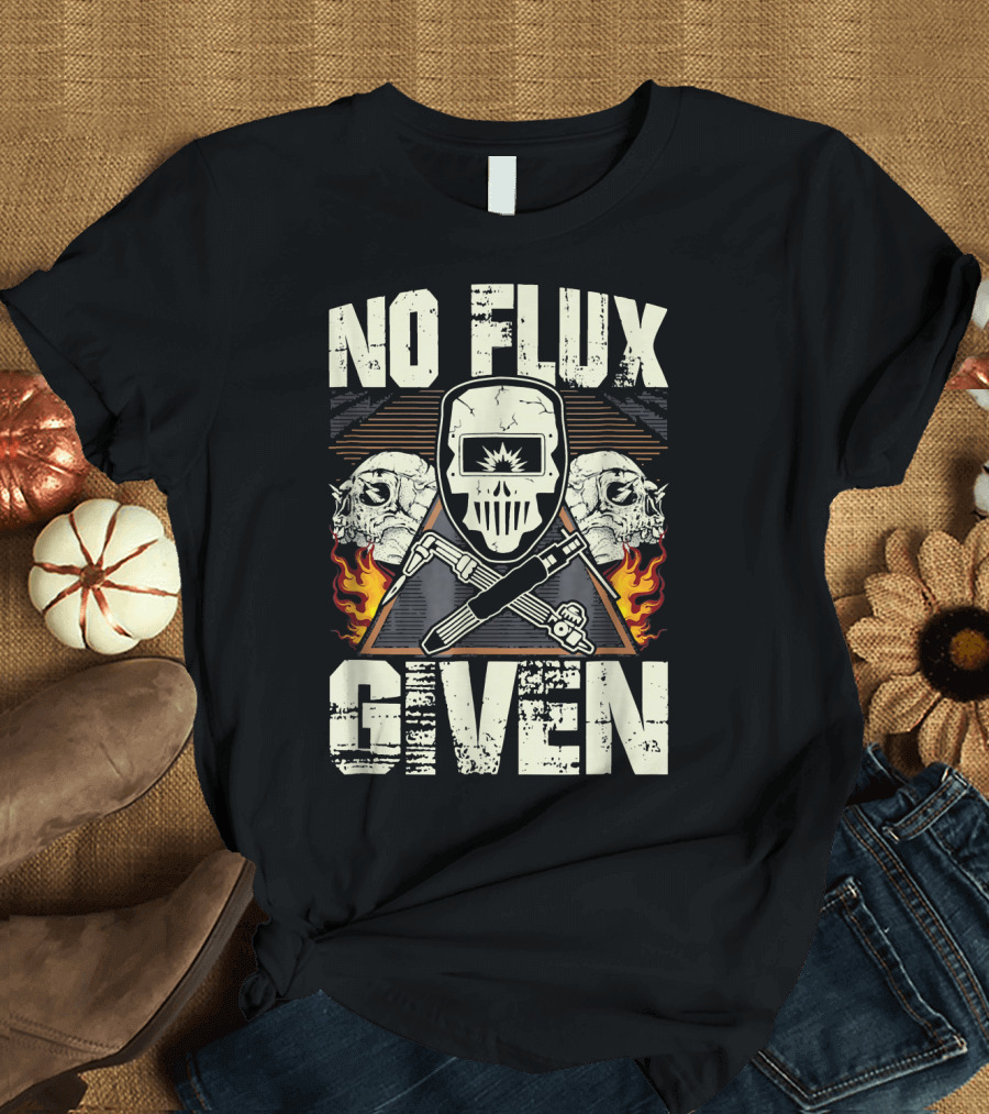 NO FLUX GIVEN Welding Skull Flames Helmet Tools Skulls T-Shirt