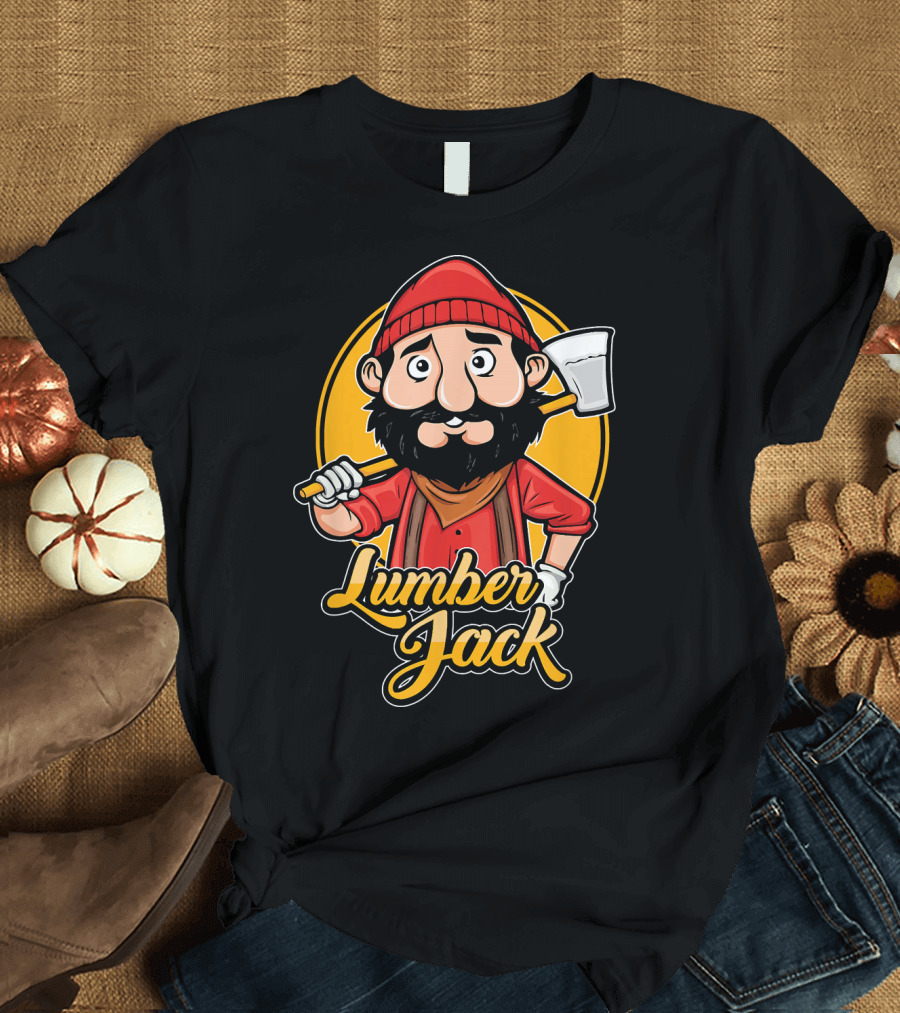 Lumber Jack Worker Funny Appreciation T-Shirt