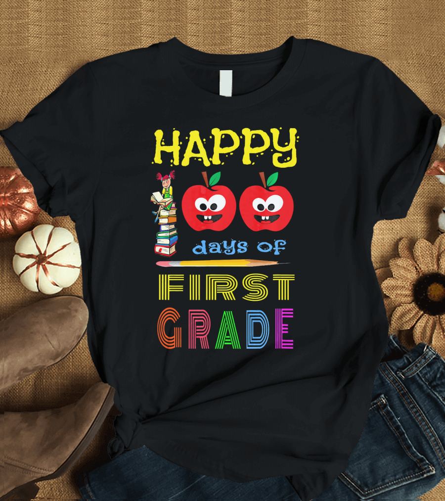 HAPPY 100 DAYS OF FIRST GRADE T-Shirt