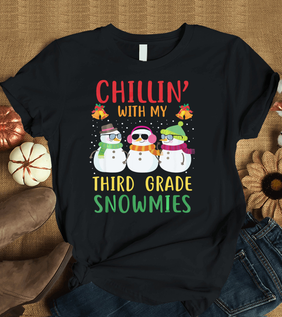 Chillin' With My Third Grade Snowmies Holiday Snowman Friends T-Shirt