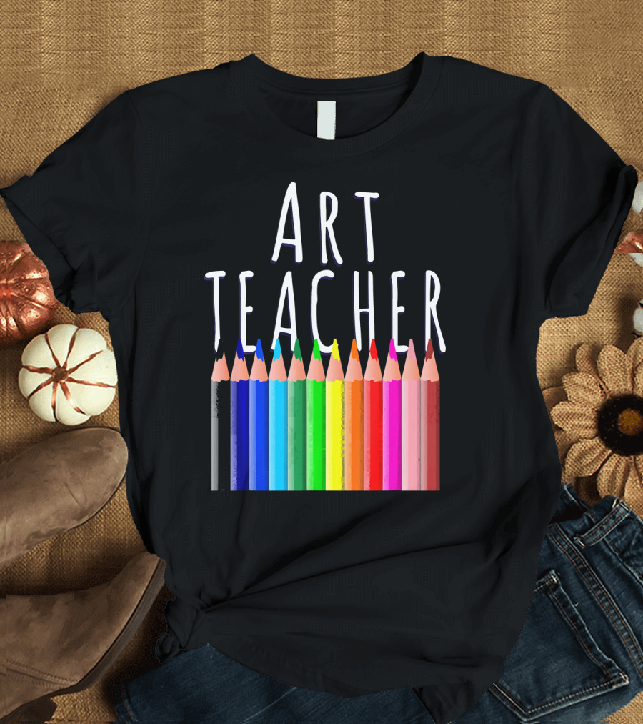 Art Teacher Back To School Creative Pencil T-Shirt