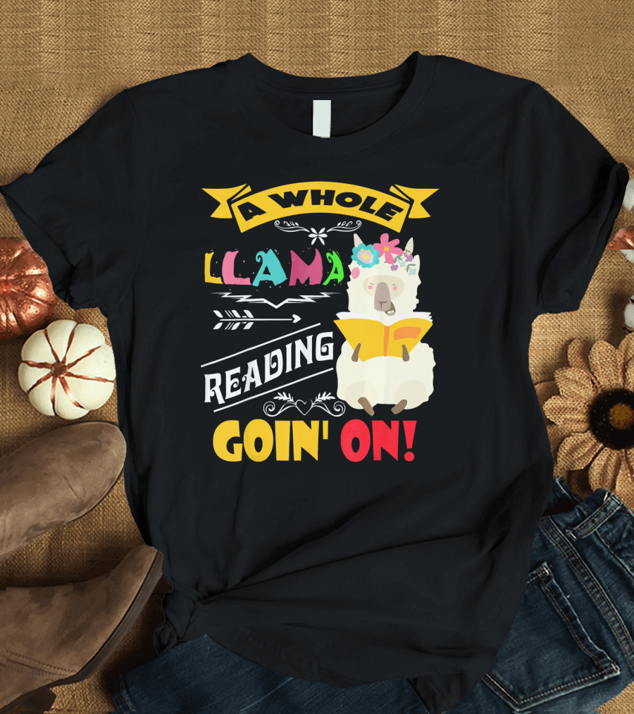 A Whole Llama Reading Goin' On Book-Loving Llama with Floral Crown T-Shirt