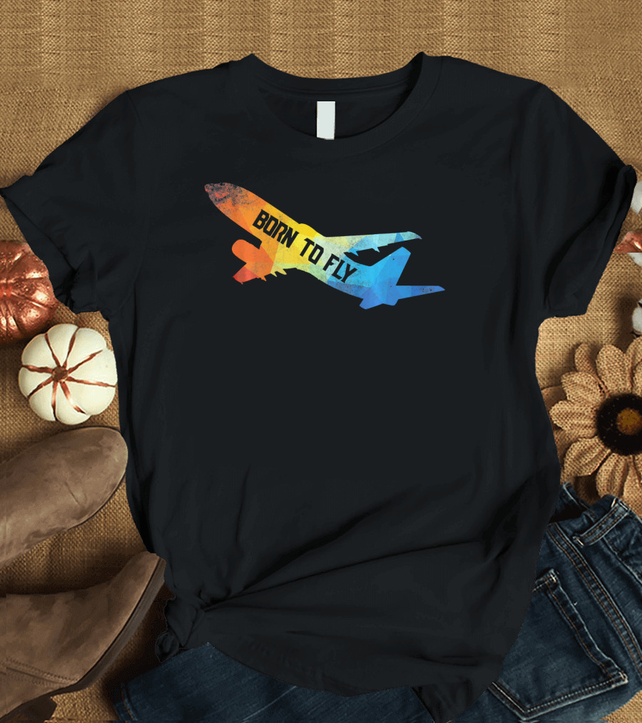 Born to Fly Airplane Pilot Multicolor T-Shirt