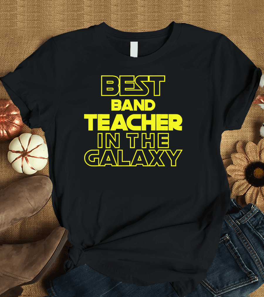 Best Band Teacher in the Galaxy Star Wars Style Typography T-Shirt