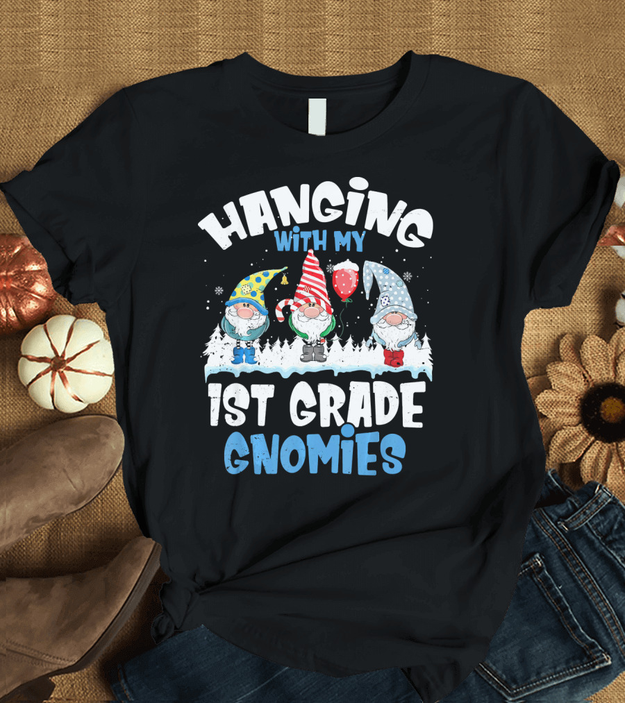 Hanging With My 1st Grade Gnomies Snowy Gnomes and Balloon T-Shirt