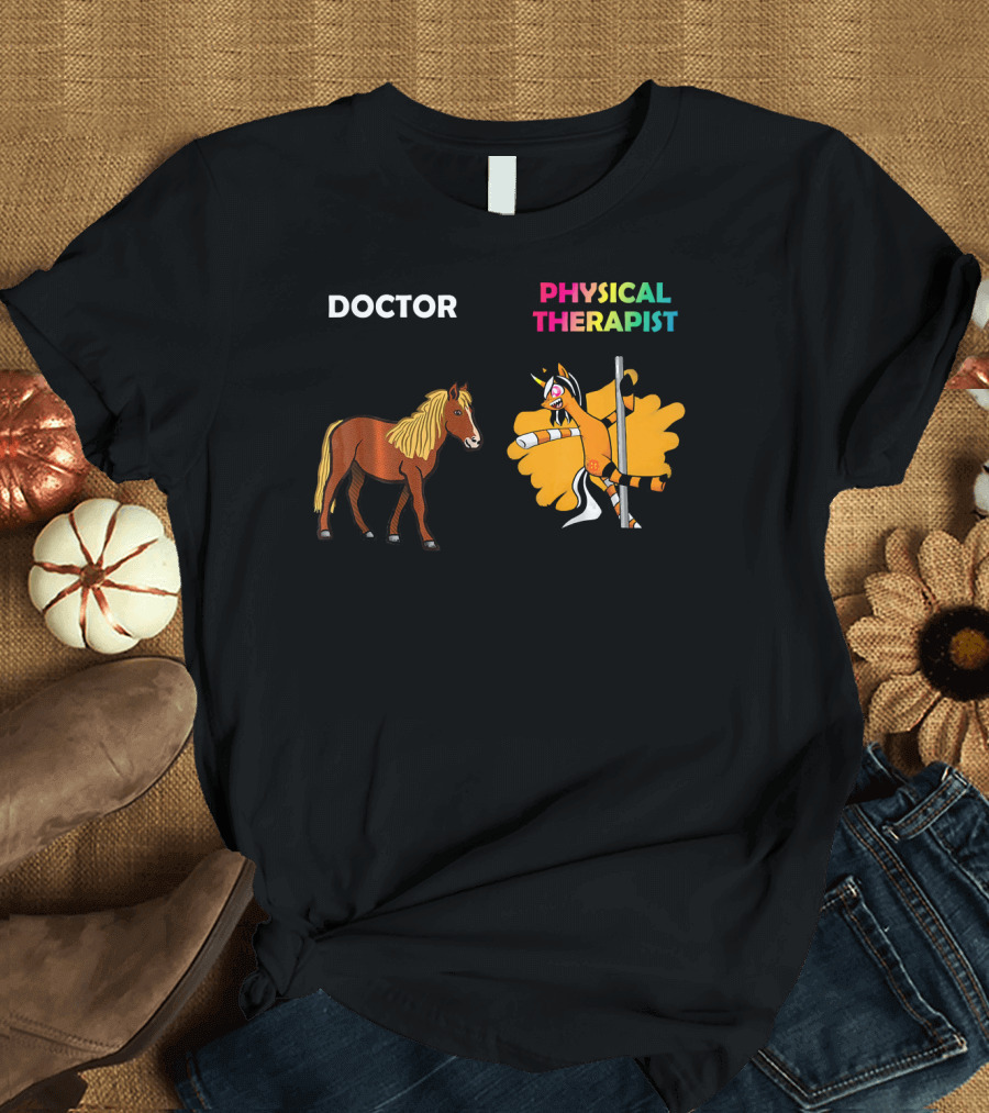 Doctor Horse Vs Colorful Unicorn Physical Therapist Pole Dance T-Shirt