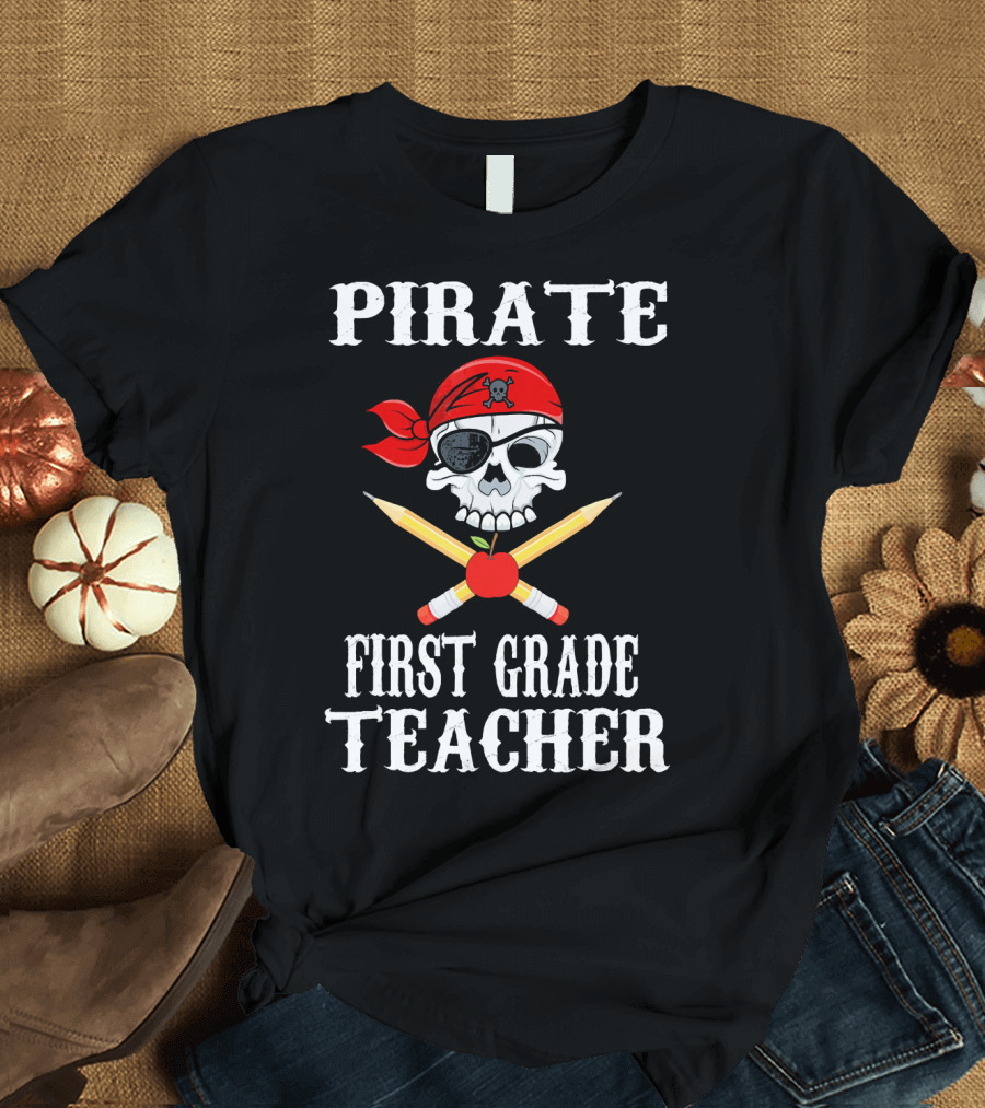 Pirate First Grade Teacher Skull Red Bandana Apple Crossed Pencils T-Shirt