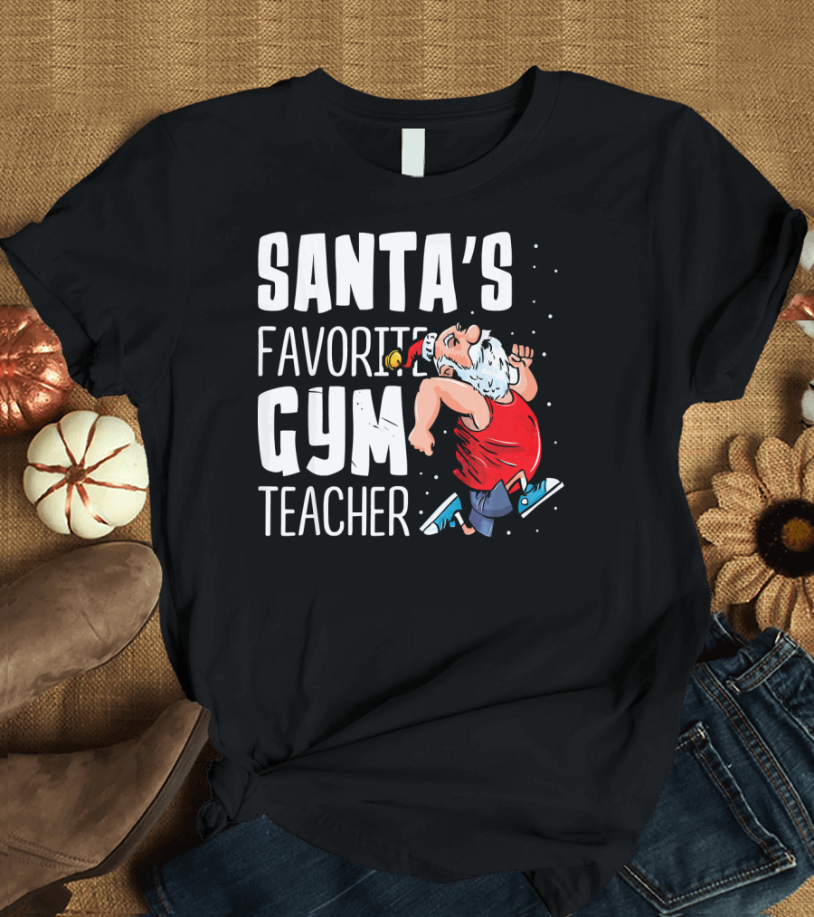 Santa's Favorite Gym Teacher T-Shirt