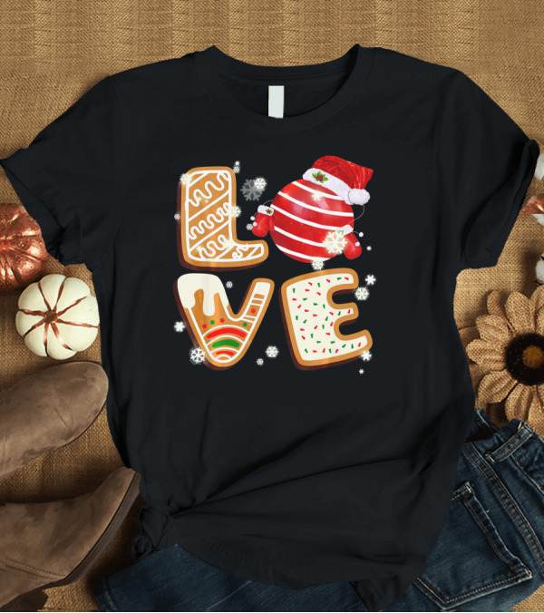 T-Shirt: Love Merry Christmas Teacher Cookie Ornament Snowflakes T-Shirt Love Merry Christmas Teacher Cookie Ornament Snowflakes T-Shirt
