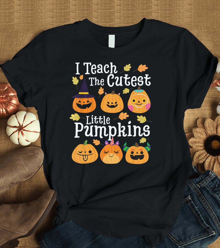 I Teach The Cutest Little Pumpkins with Adorable Halloween Faces T-Shirt