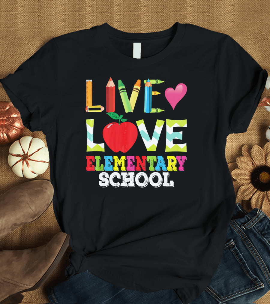 Live Love Elementary School Teacher Pencil Heart Apple T-Shirt
