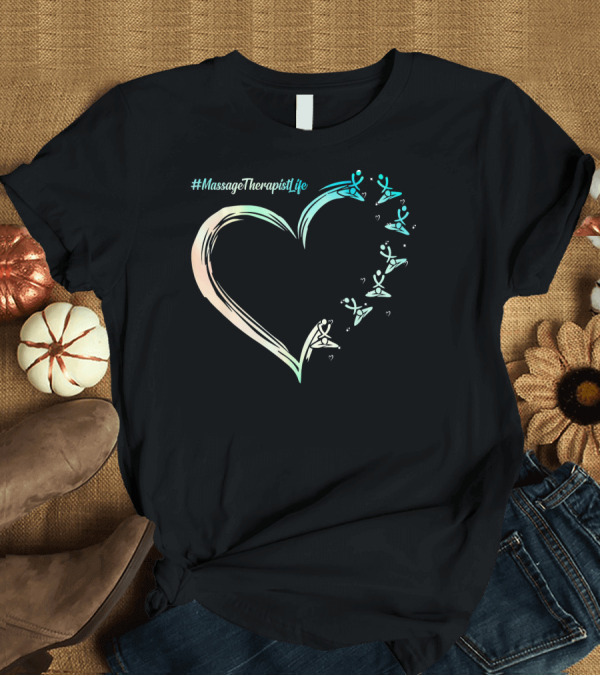 T-Shirt: MassageTherapistLife Heart Design with Relaxing Motif T-Shirt MassageTherapistLife Heart Design with Relaxing Motif T-Shirt