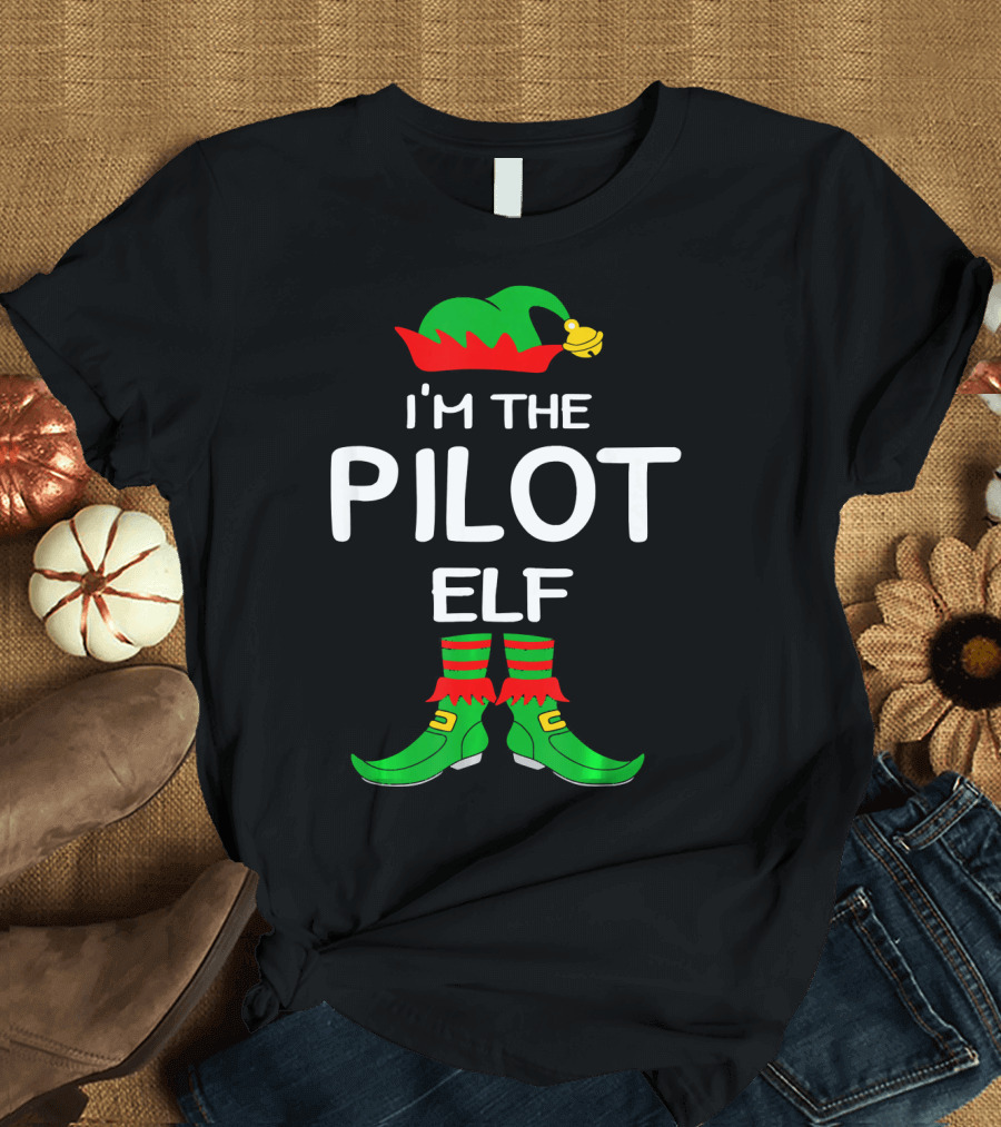 I'm The Pilot Elf Hat and Shoes Festive Costume T-Shirt