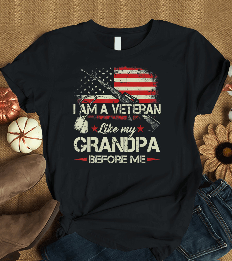 I Am A Veteran Like My Grandpa Before Me American Flag Rifle Dog Tags T-Shirt