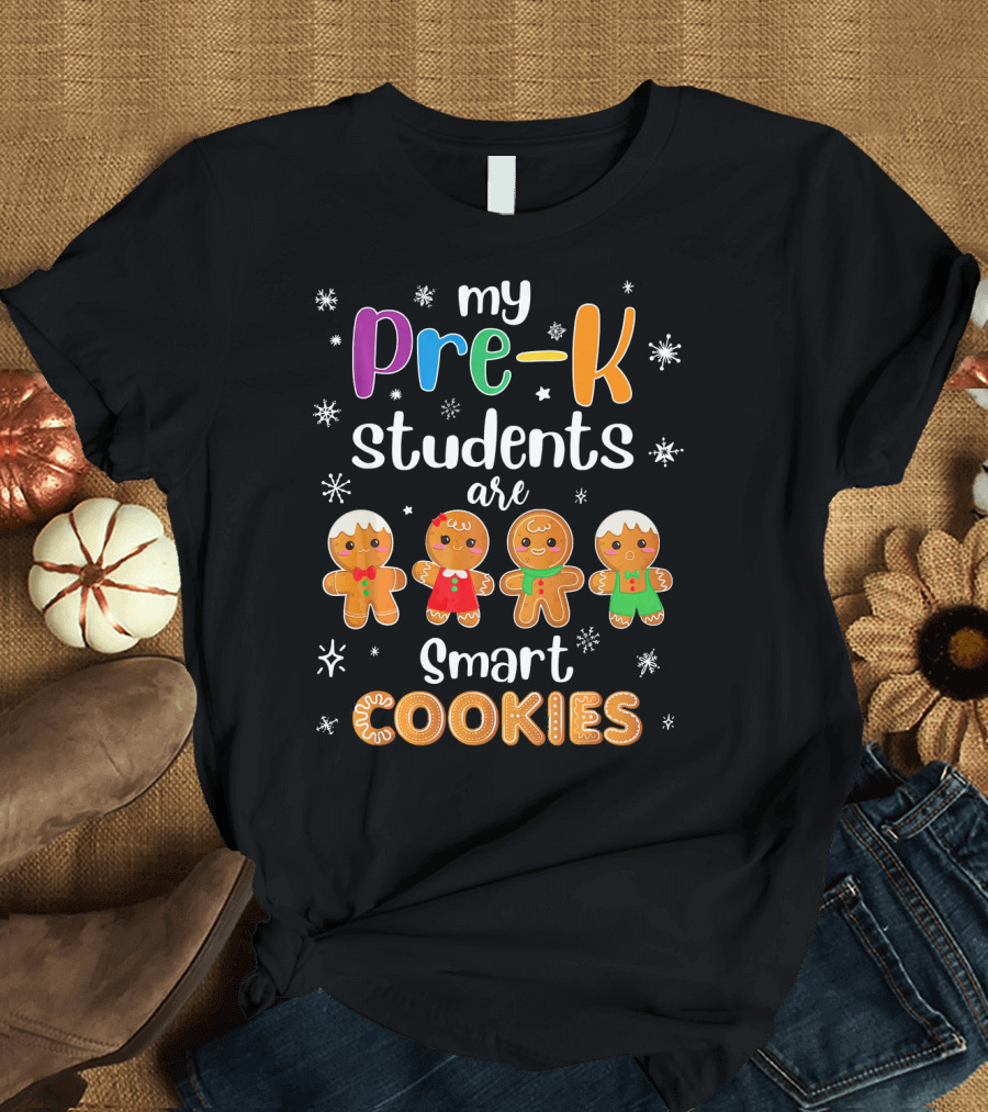 My Pre-K Students Are Smart Cookies Gingerbread Snowflakes T-Shirt