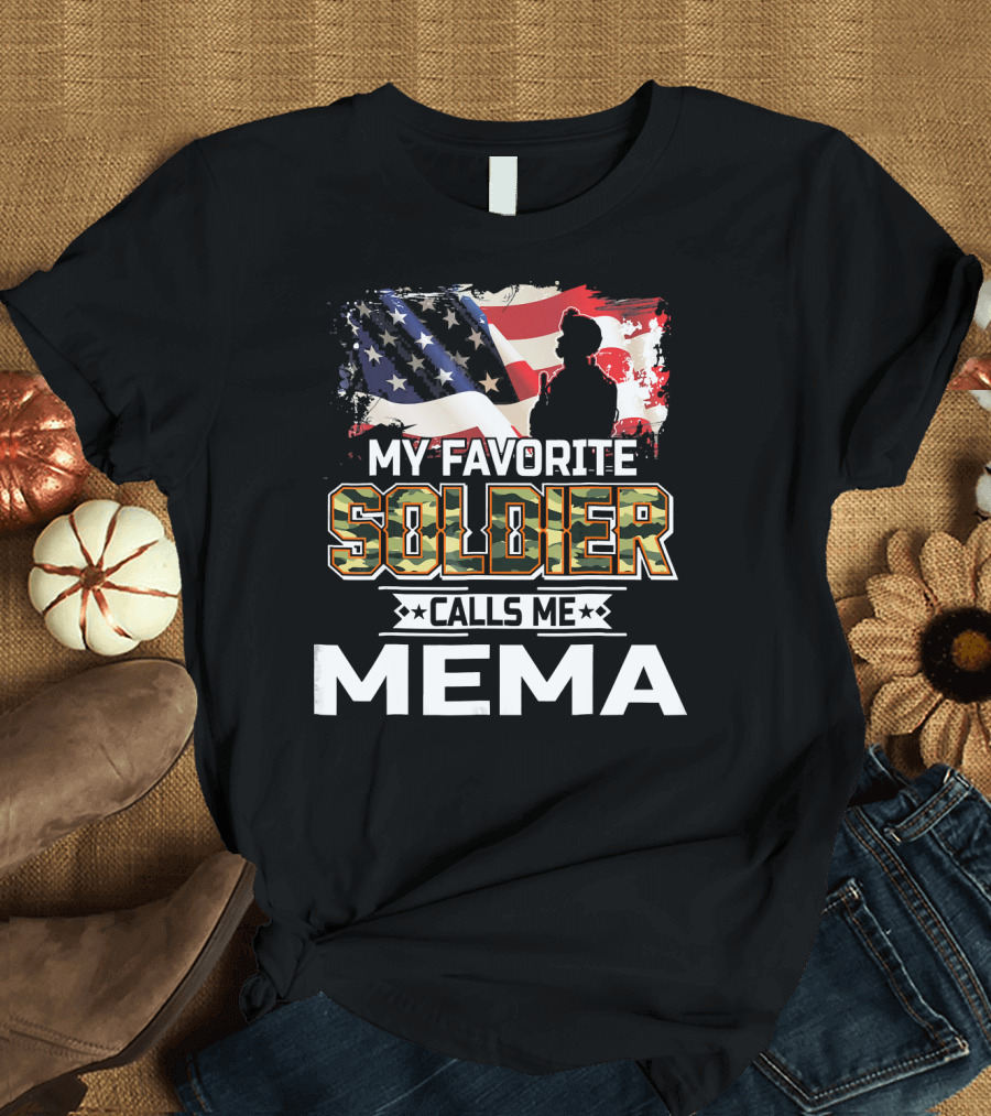 My Favorite Soldier Calls Me Mema American Flag Camouflage T-Shirt