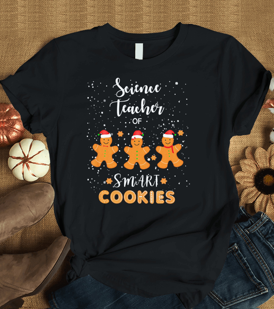Science Teacher of Smart Cookies Christmas Gingerbread T-Shirt