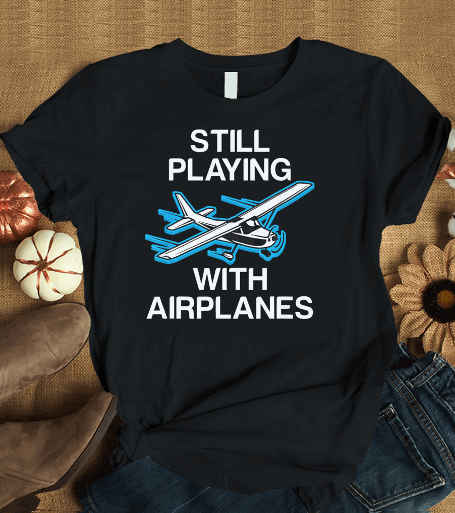 Pilot Still Playing With Airplanes Vintage Cessna T-Shirt