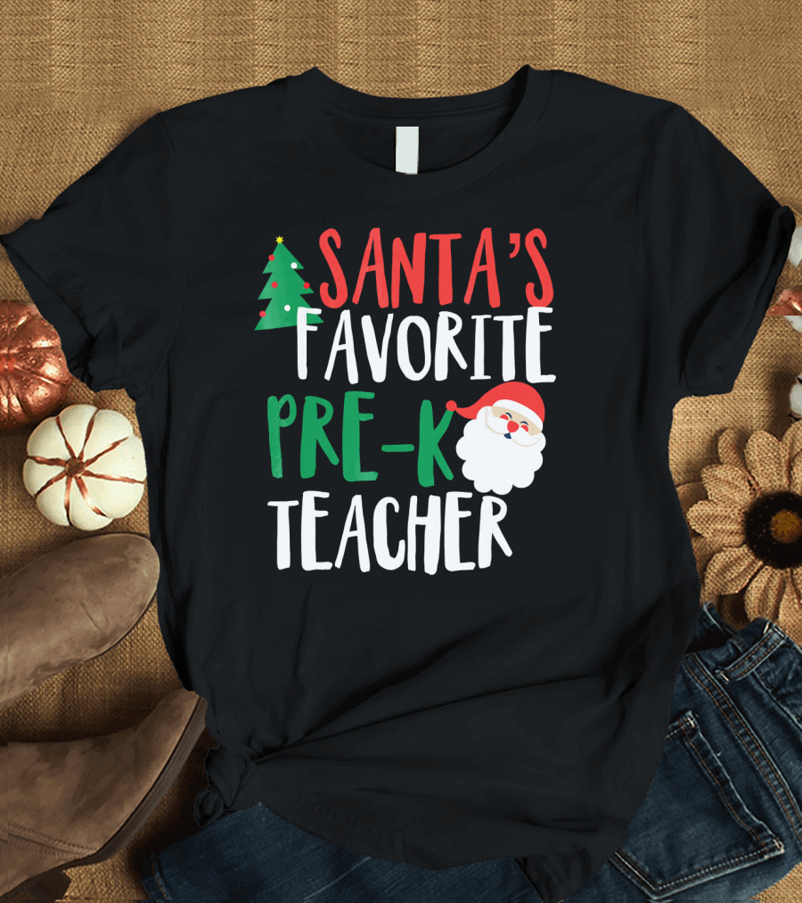 Santa's Favorite Pre K Teacher Christmas Santa Claus Fun T-Shirt