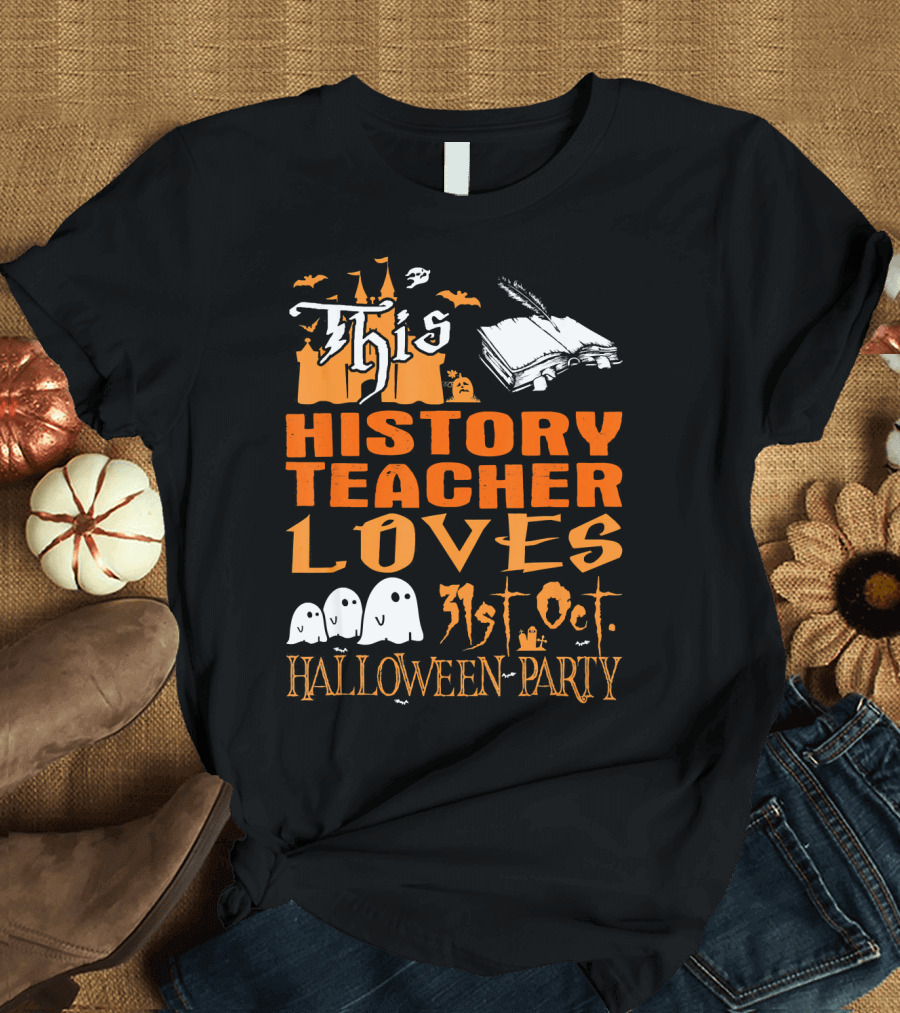 This History Teacher Loves 31st Oct Halloween Party T-Shirt