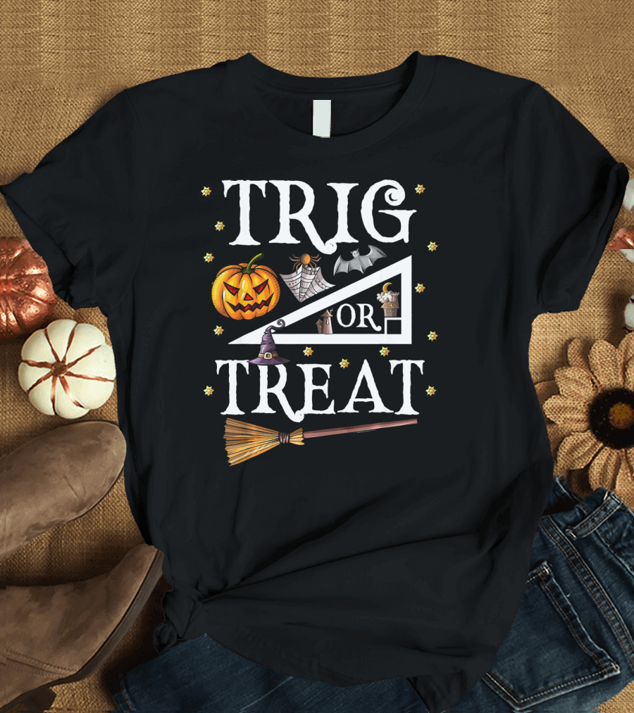 Trig Or Treat Halloween Math Pumpkin Witch Broom Bat T-Shirt