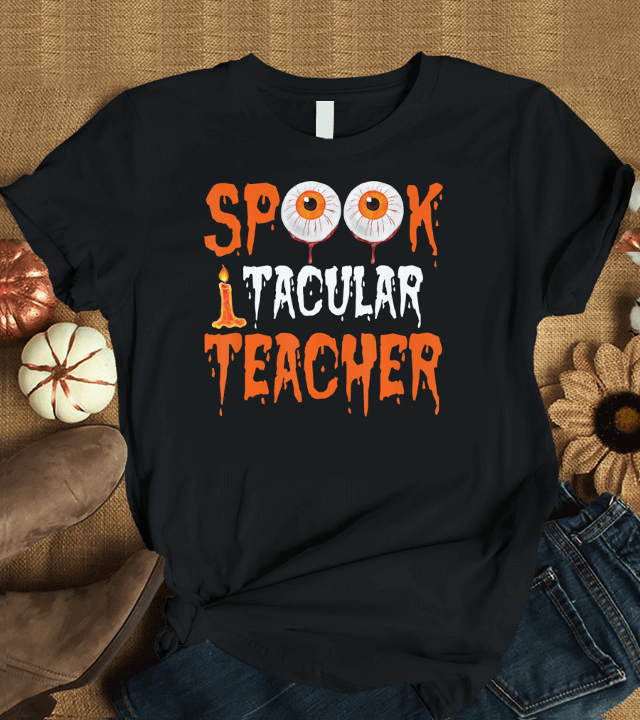 Spooktacular Eyeball Halloween Teacher T-Shirt