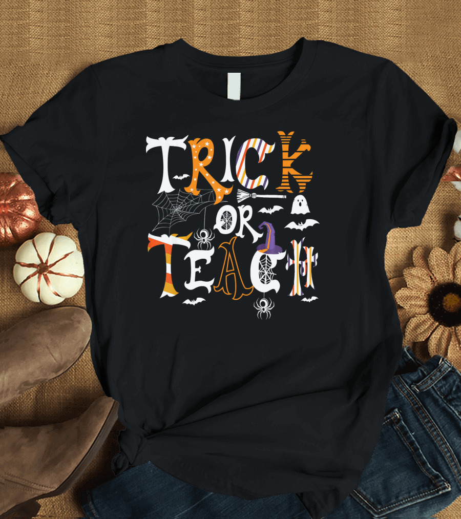 Trick Or Teach Funny Halloween Tea Ghost Spider Bat Broom Witch Hat T-Shirt