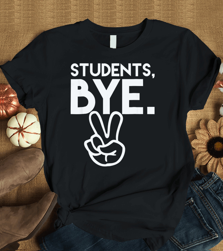 Students Bye Funny Last Day of School Peace Hand Gesture T-Shirt