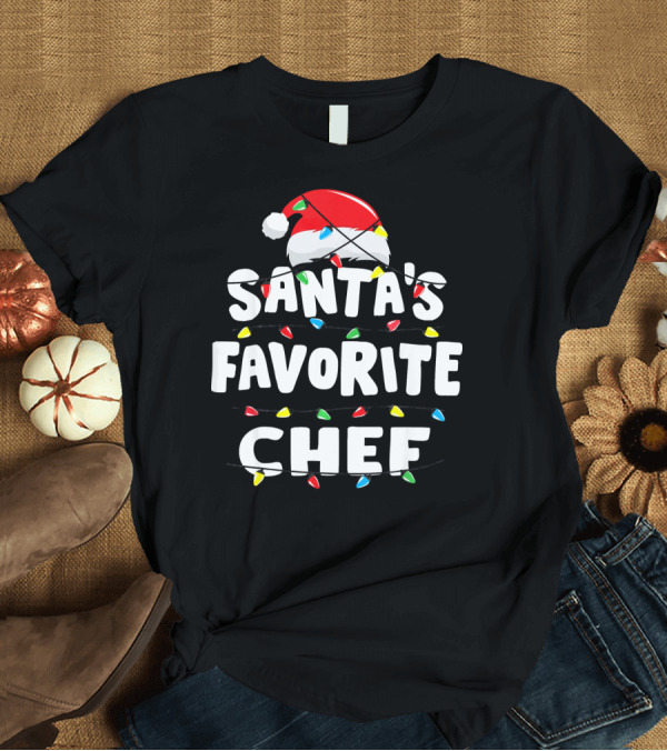 T-Shirt: Santa's Favorite Chef Christmas Lights Santa Hat T-Shirt Santa's Favorite Chef Christmas Lights Santa Hat T-Shirt