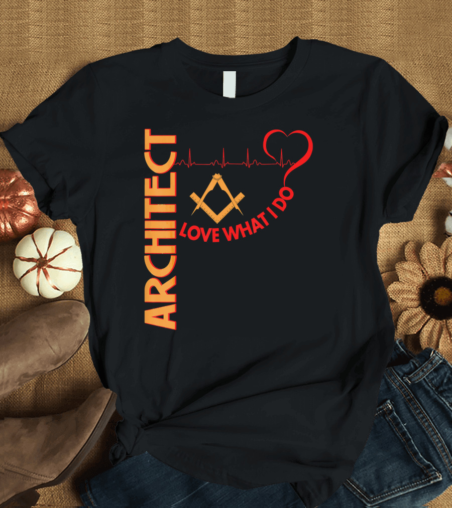 ARCHITECT Heartbeat Love What I Do Ruler Compass T-Shirt