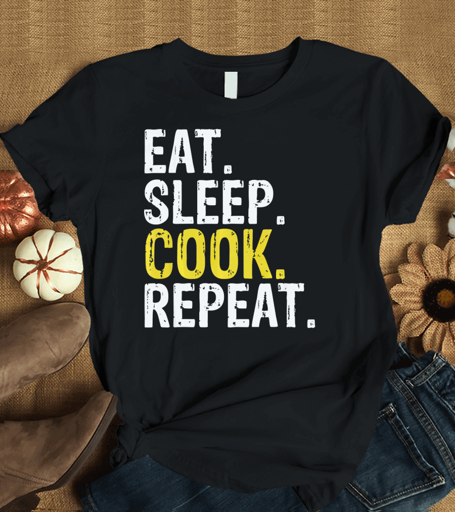 Eat Sleep Cook Repeat Chef Cooking Routine T-Shirt