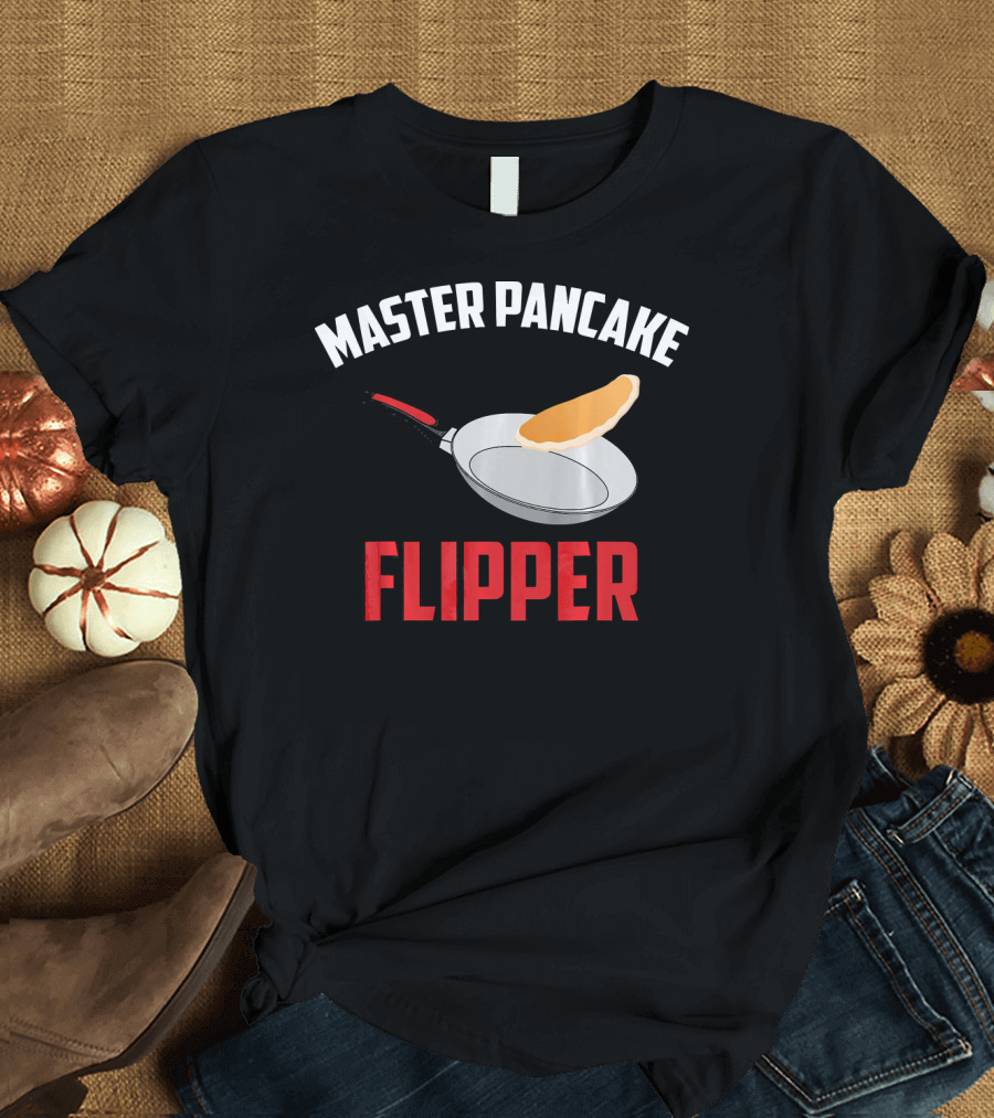 Master Pancake Flipper Funny Pan Cooking T-Shirt