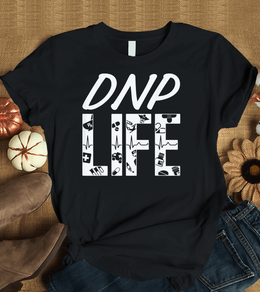 DNP Life Doctor of Nursing Practice RX Medical Symbols T-Shirt