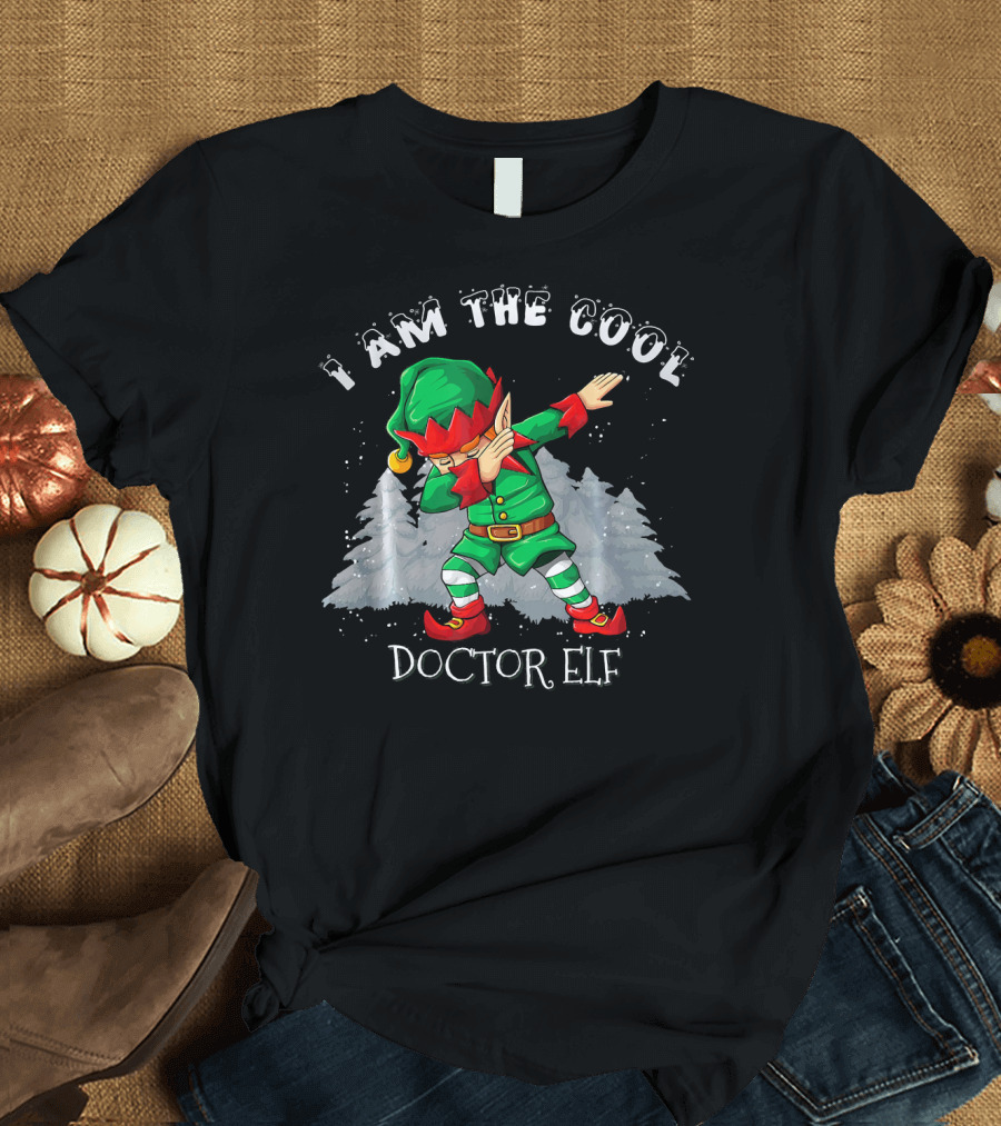 I Am The Cool Doctor Elf Dabbing T-Shirt