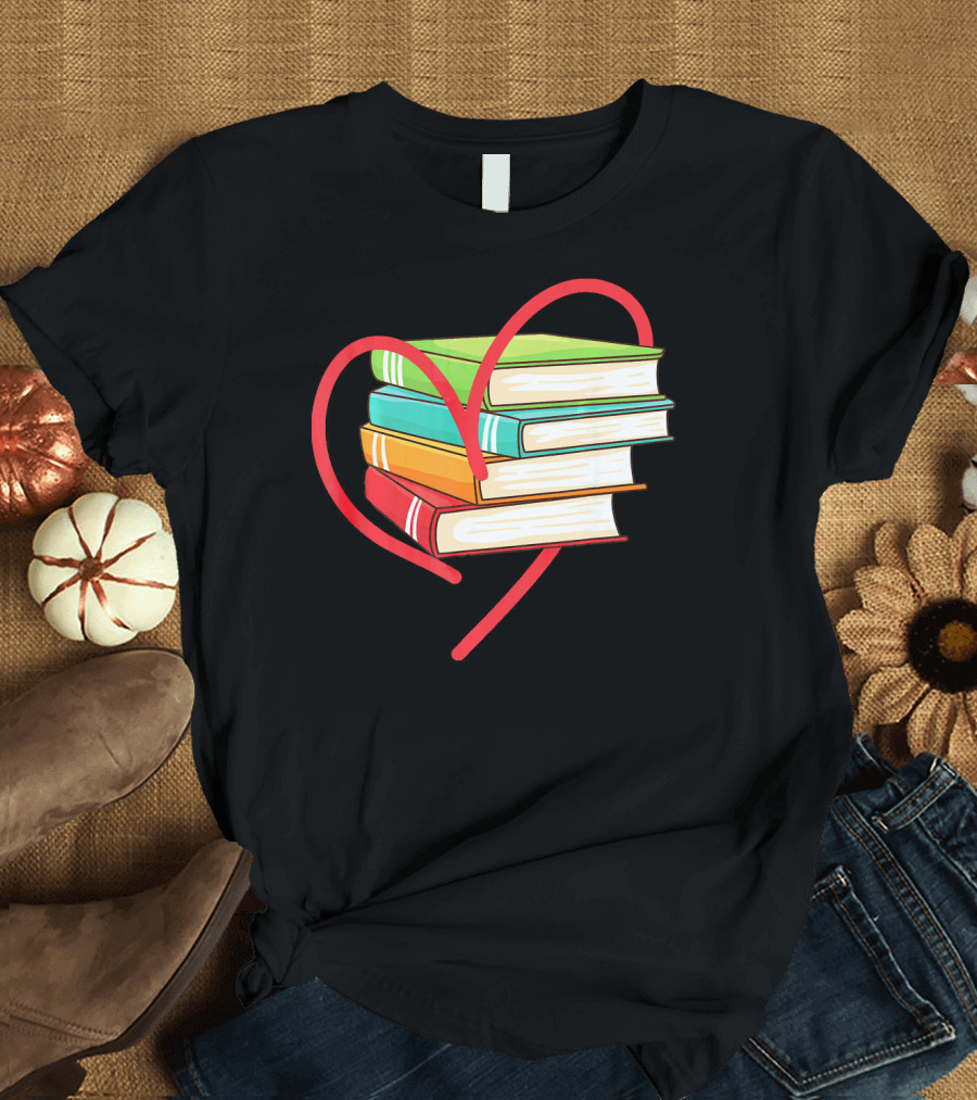 I Love Reading Heart Love Books Stack of Colorful Books with Heart Shape T-Shirt